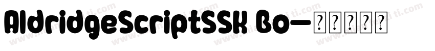 AldridgeScriptSSK Bo字体转换
